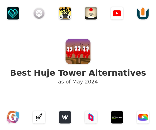 Best Huje Tower Alternatives