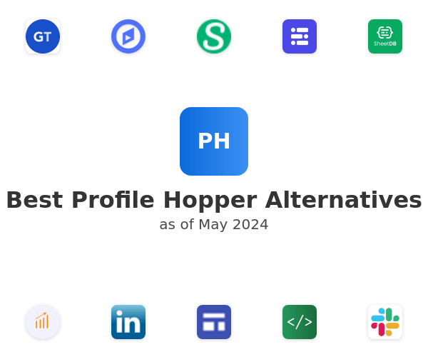 Best Profile Hopper Alternatives