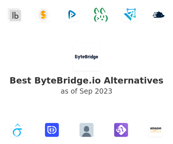 Best ByteBridge.io Alternatives