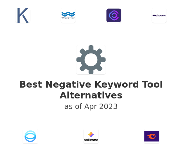 Best Negative Keyword Tool Alternatives