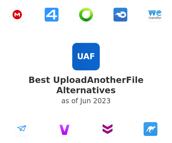 Best UploadAnotherFile Alternatives
