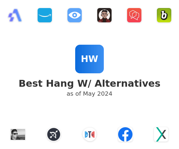 Best Hang W/ Alternatives