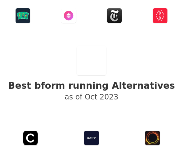 Best bform running Alternatives