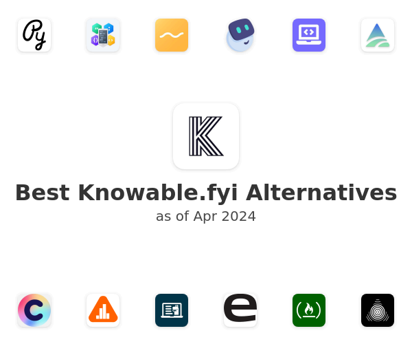 Best Knowable.fyi Alternatives