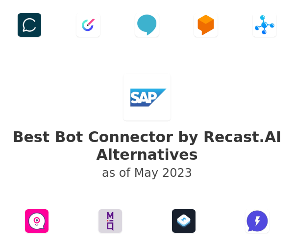 Best Bot Connector by Recast.AI Alternatives