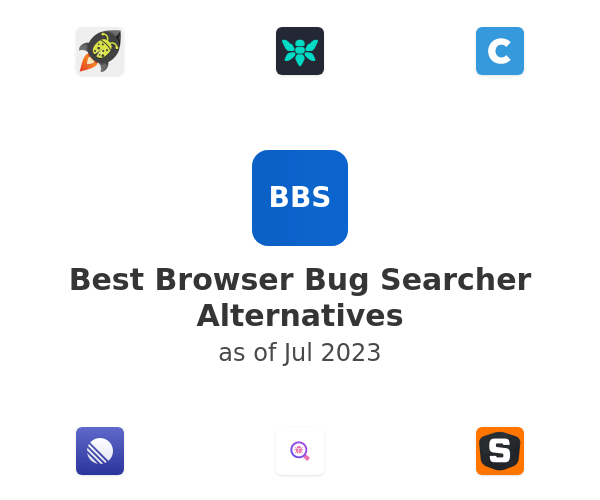 Best Browser Bug Searcher Alternatives