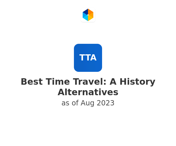 Best Time Travel: A History Alternatives