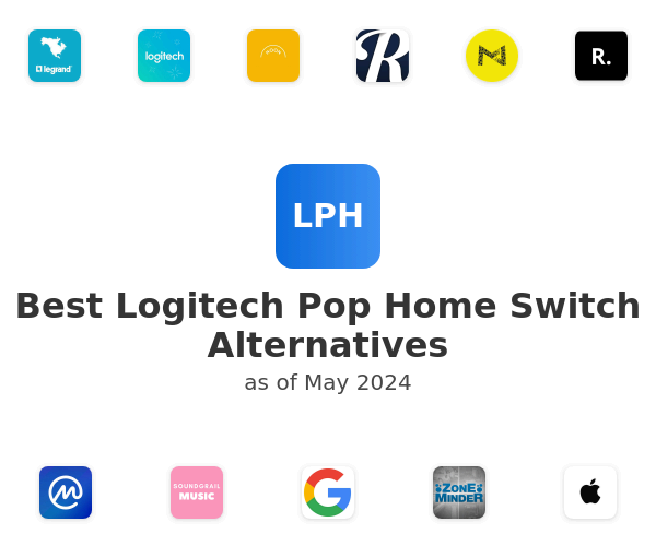 Best Logitech Pop Home Switch Alternatives