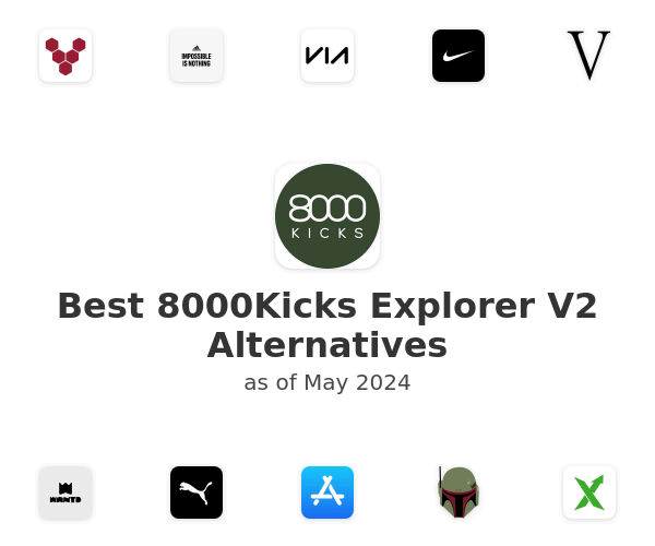 Best 8000Kicks Explorer V2 Alternatives