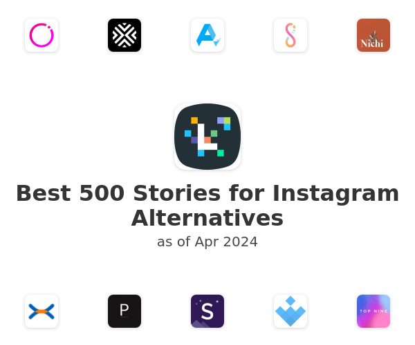 Best 500 Stories for Instagram Alternatives