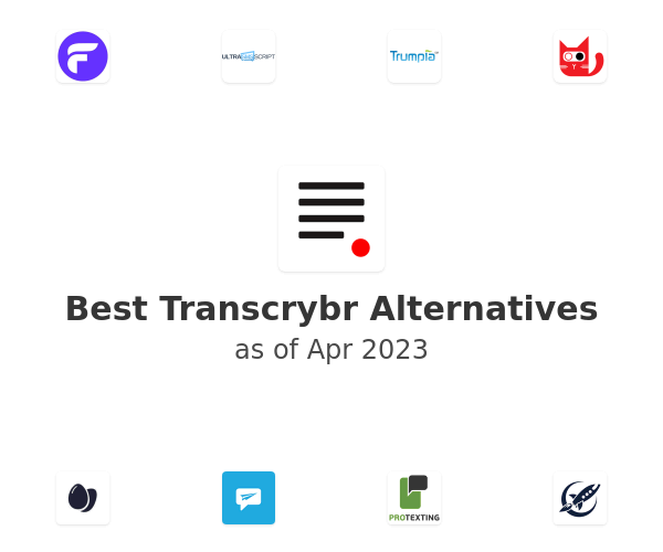 Best Transcrybr Alternatives