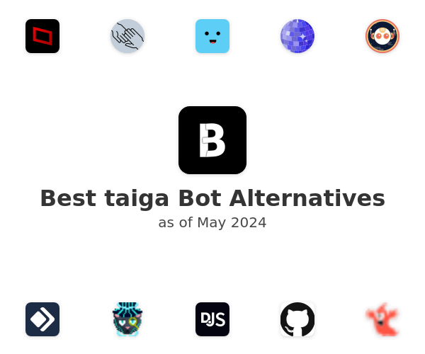 Best taiga Bot Alternatives