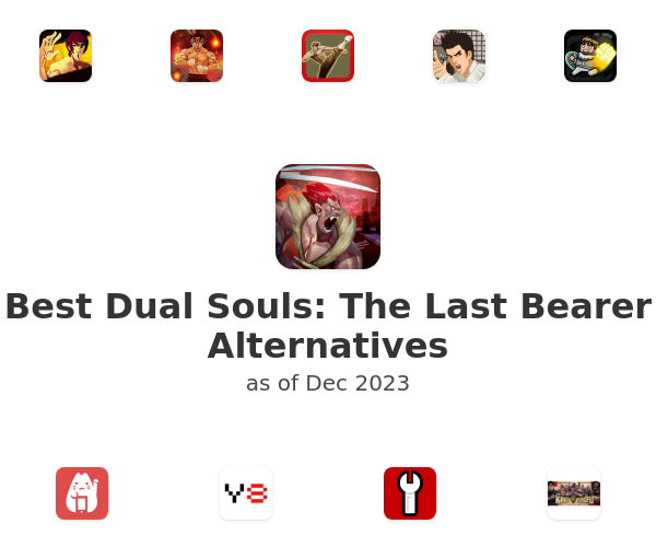 Best Dual Souls: The Last Bearer Alternatives