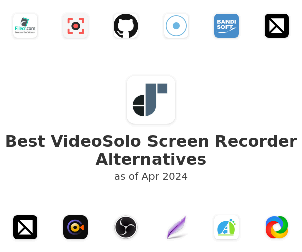 Best VideoSolo Screen Recorder Alternatives