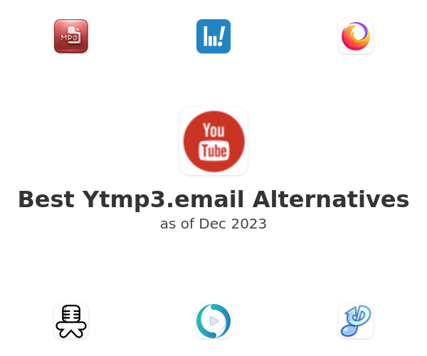 Best Ytmp3.email Alternatives