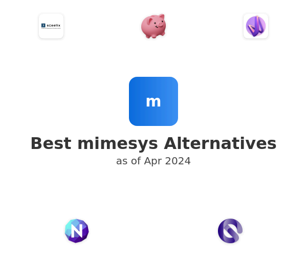Best mimesys Alternatives