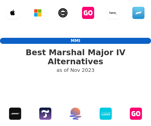 Best Marshal Major IV Alternatives