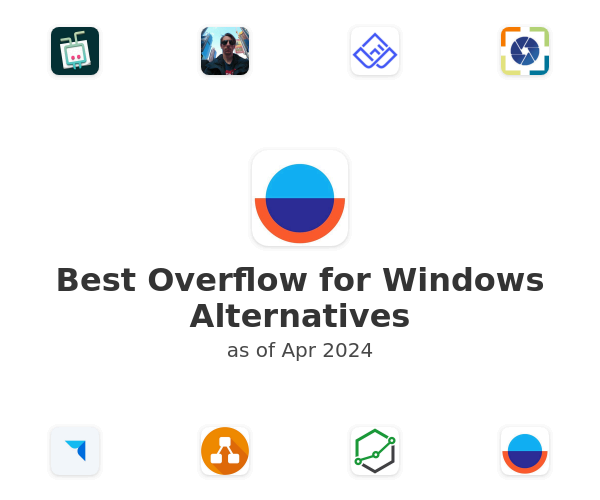 Best Overflow for Windows Alternatives