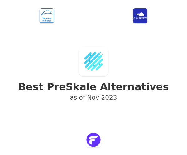 Best PreSkale Alternatives