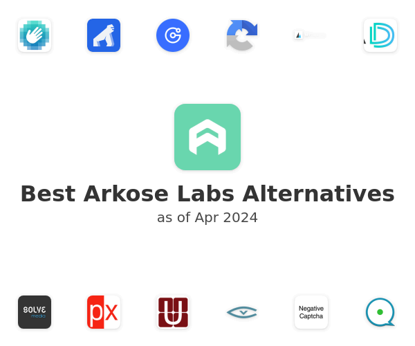 Best Arkose Labs Alternatives