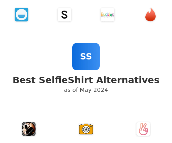 Best SelfieShirt Alternatives