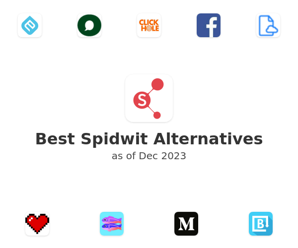 Best Spidwit Alternatives