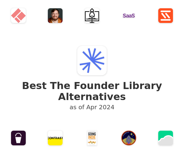 Best The Founder Library Alternatives