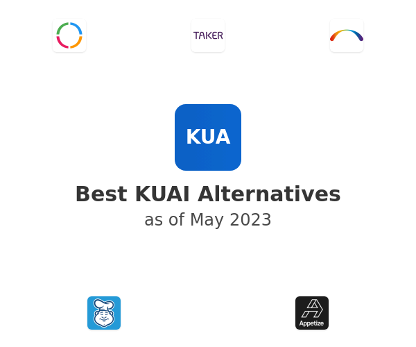 Best KUAI Alternatives