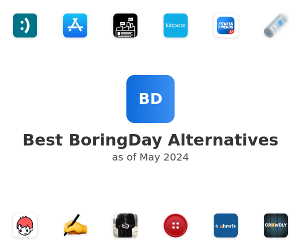 Best BoringDay Alternatives