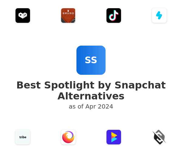 Best Spotlight by Snapchat Alternatives