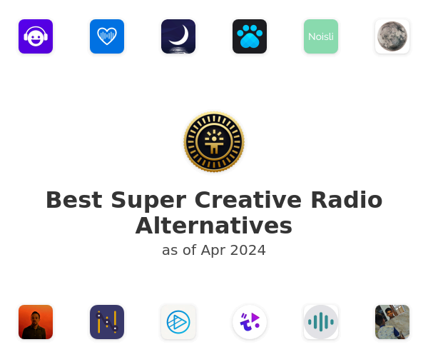Best Super Creative Radio Alternatives