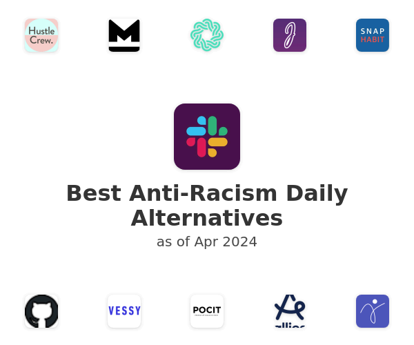 Best Anti-Racism Daily Alternatives