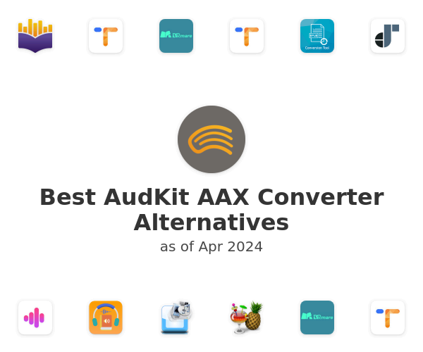Best AudKit AAX Converter Alternatives