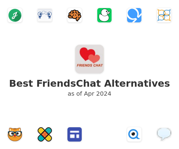 Best FriendsChat Alternatives