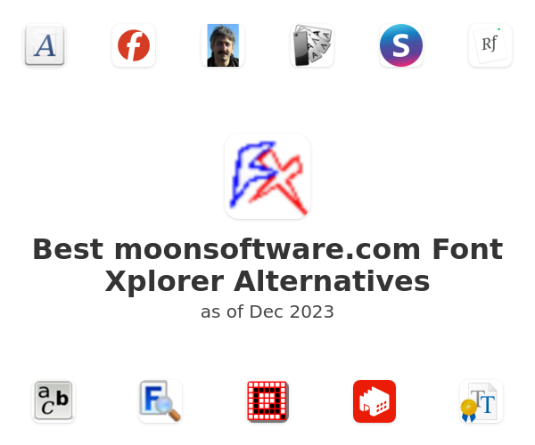 Best moonsoftware.com Font Xplorer Alternatives
