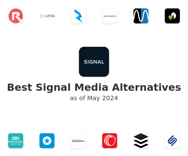 Best Signal Media Alternatives