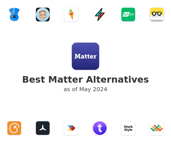 Best Matter Alternatives