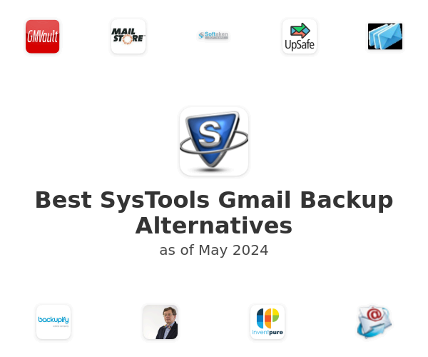 Best SysTools Gmail Backup Alternatives