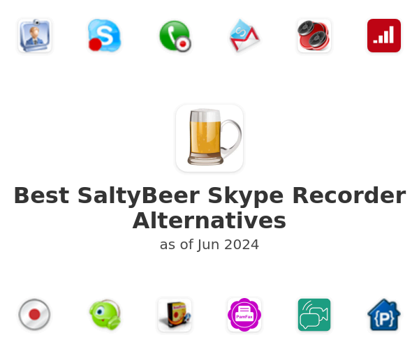 Best SaltyBeer Skype Recorder Alternatives