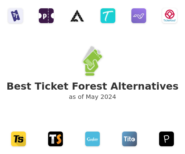 Best Ticket Forest Alternatives