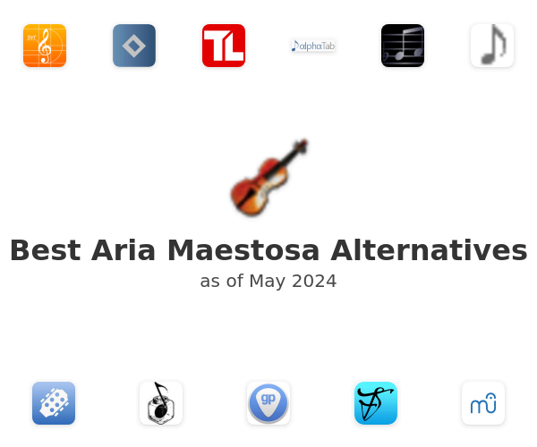 Best Aria Maestosa Alternatives