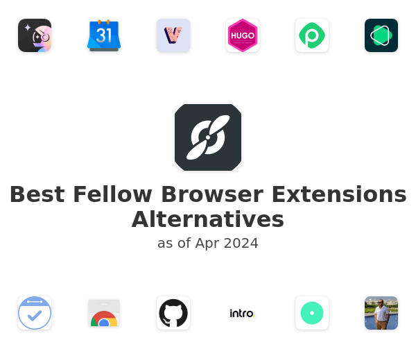Best Fellow Browser Extensions Alternatives
