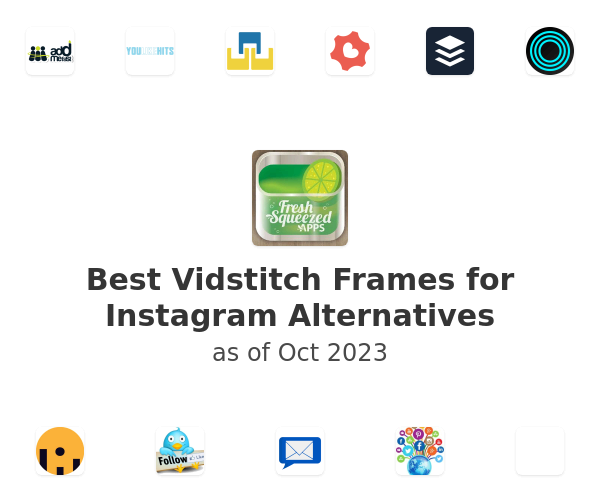 Best Vidstitch Frames for Instagram Alternatives