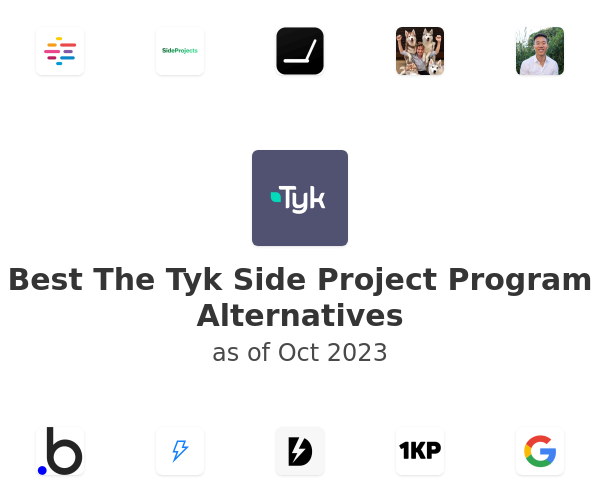 Best The Tyk Side Project Program Alternatives