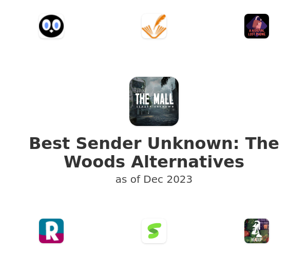 Best Sender Unknown: The Woods Alternatives