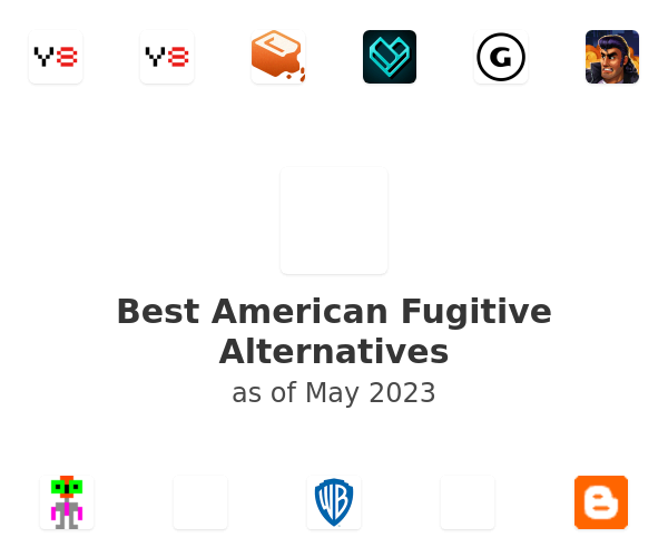 Best American Fugitive Alternatives