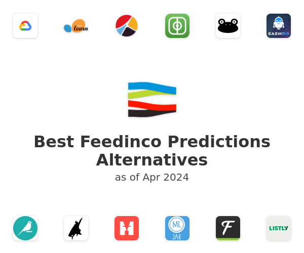 Best Feedinco Predictions Alternatives