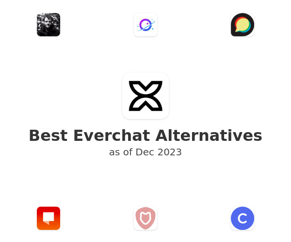 Best Everchat Alternatives