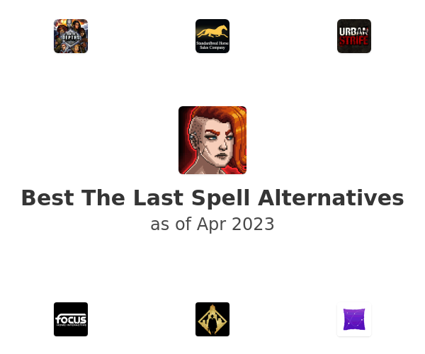 Best The Last Spell Alternatives