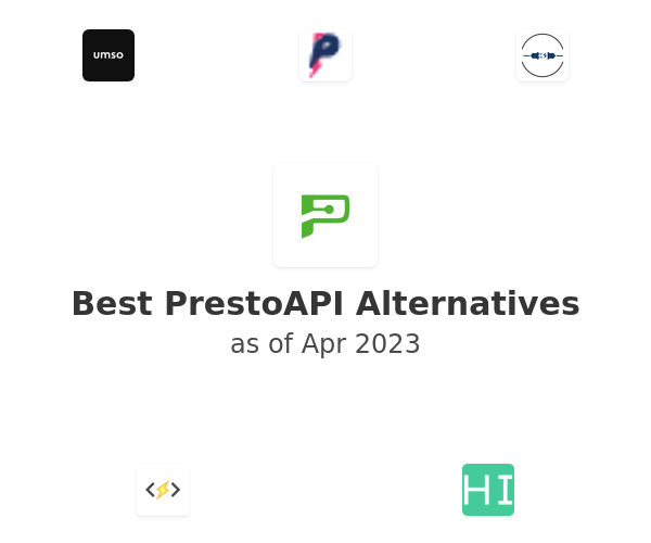 Best PrestoAPI Alternatives